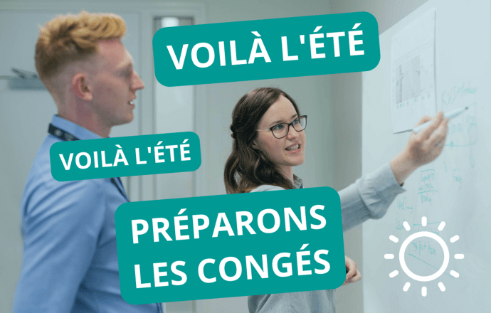 Les congés d’été : toute une organisation !